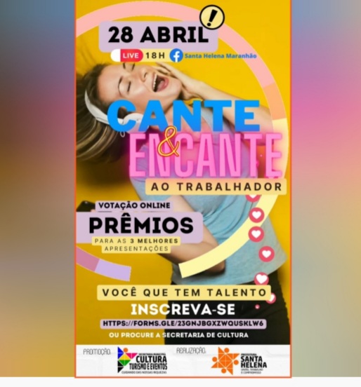 Leia mais sobre o artigo *Organizamos um evento mais que especial em homenagem ao trabalhador e quem vai dar esse presente é você! que gosta de cantar e encantar com seu talento e voz. Vamos festejar toda a classe trabalhadora helenense dia 28/04 no Instagram da Prefeitura de Santa Helena-MA.*   *Premiação de:* *1 lindo violão, 1 Booker Fotógrafo e outros…*   *Mais informações na Secretaria de Cultura.*  *E aí! Vamos homenagear essa classe que muito merece o nosso respeito e ainda Concorrer a Premiação? Você está preparado(a)?*  INSCREVA-SE NO LINK ABAIXO: https://forms.gle/23GNjBGXZWQUSKLW6