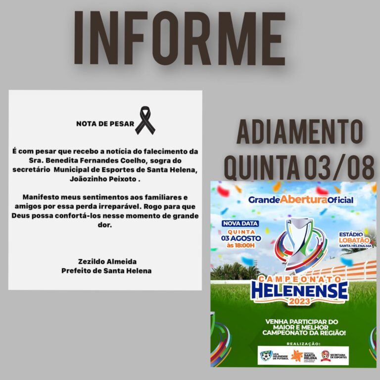 Leia mais sobre o artigo *INFORME*  Em virtude do falecimento da Sogra do Secretário Municipal de Esportes Joãozinho Peixoto, o início do campeonato helenense 2023, foi adiado para dia 03/08 quinta feira.  Desejamos força e compartilhamos com  a família nossos sentimentos.  A  casa do Senhor está de portas abertas aos seus.  Meus pesamos.
