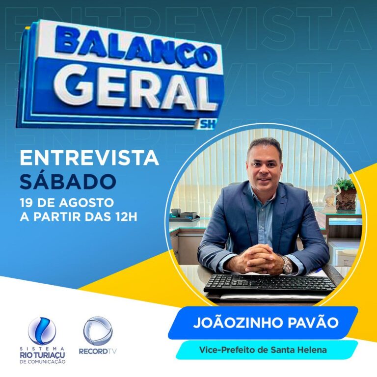 Leia mais sobre o artigo *Advogado, Médico e Vice-prefeito de Santa Helena Joãozinho Pavão, será entrevistado, hoje dia 19 a partir das 12h no Balanço Geral pelo apresentador e jornalista Nelson Costa. Não percam!*