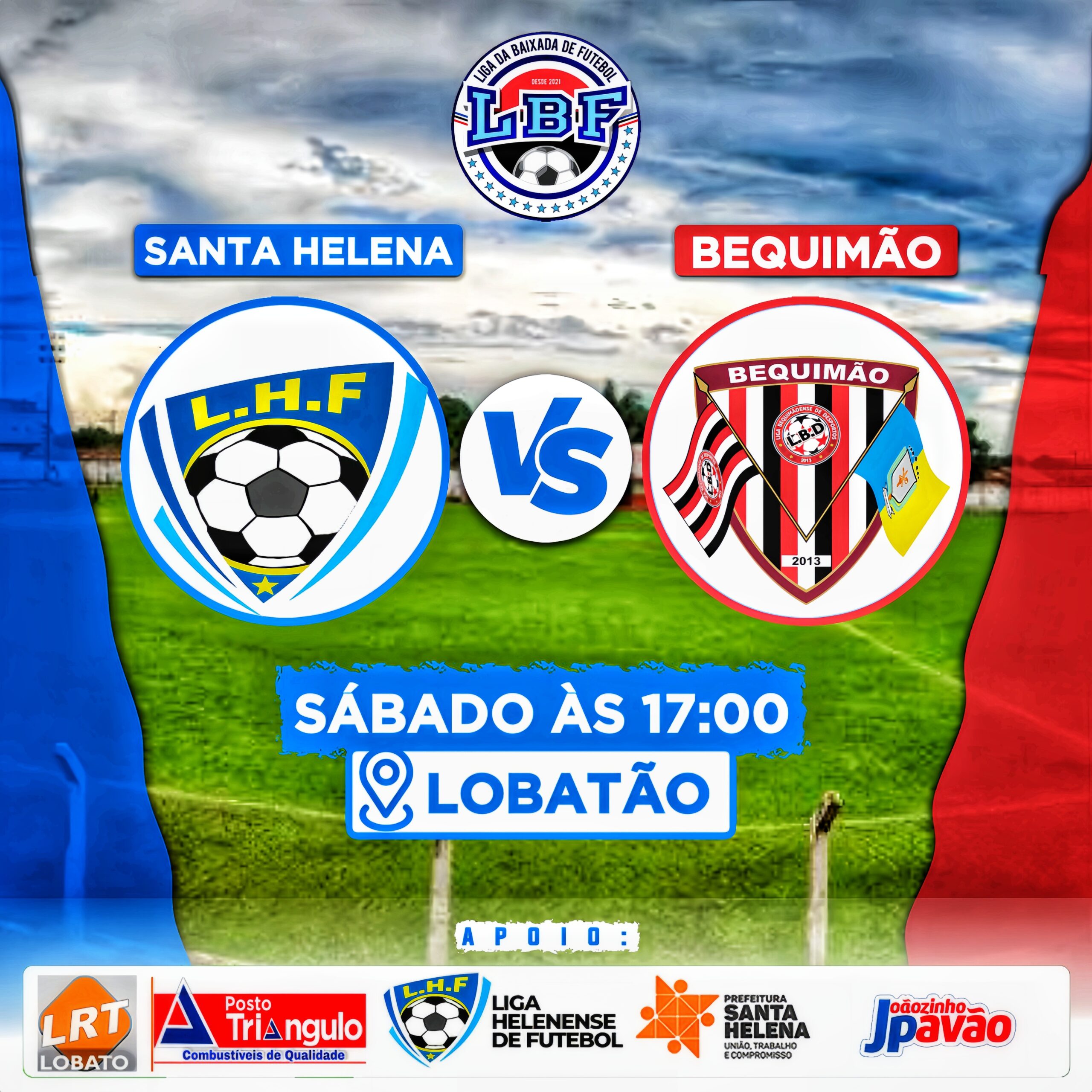 No momento, você está visualizando *ATENÇÃO! ATENÇÃO!*  *É HOJE! às 17h no ESTÁDIO LOBATÃO*  *As oitavas de final do COPÃO DA BAIXADA*  *SANTA HELENA X BEQUIMÃO*   *Não deixem de participar*  *Tragam a família*