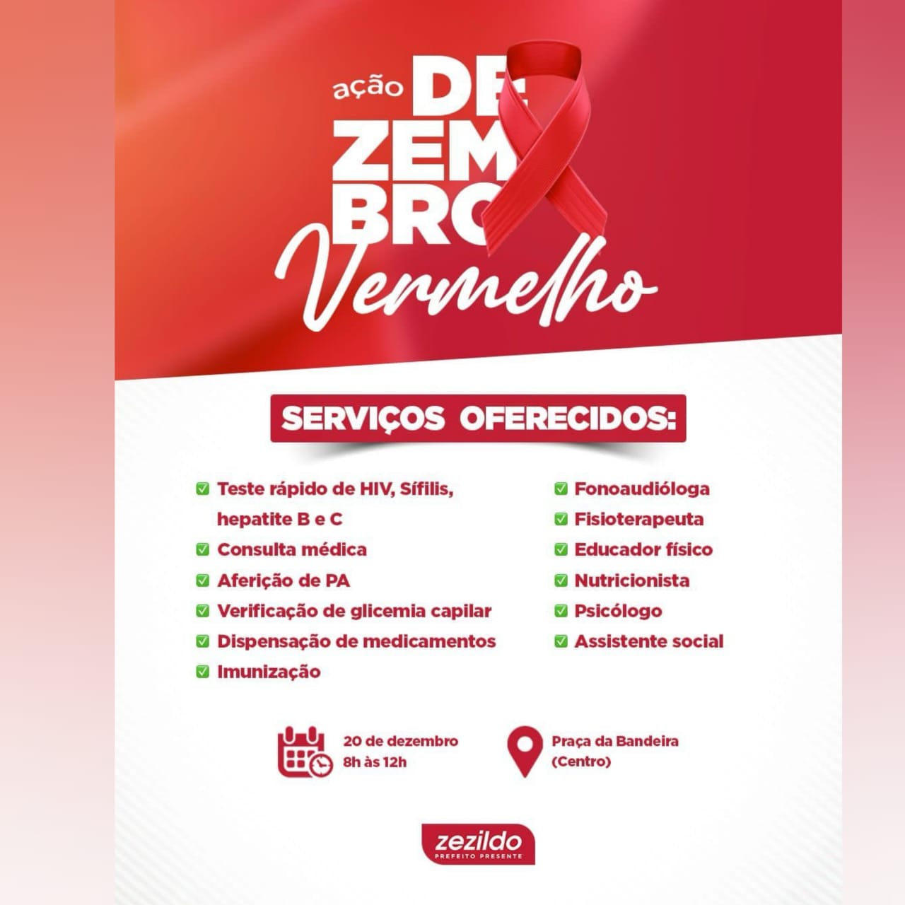 No momento, você está visualizando 🎯 *ATENÇÃO* ‼️ *CONVOCAÇÃO*  *DEZEMBRO VERMELHO* *É HOJE.*❤️   Prefeito Zezildo  convoca todos a Ação de Prevenção de Cuidados a Saúde hoje das 8h às 12h, na Praça da Bandeira   *Dezembro Vermelho.* ❤️   Terá testes rápidos e vários outros serviços e orientações de saúde leve seus amigos e familiares. 🤝    #ZezildoAlmeida #DezembroVermelho #SantaHelena