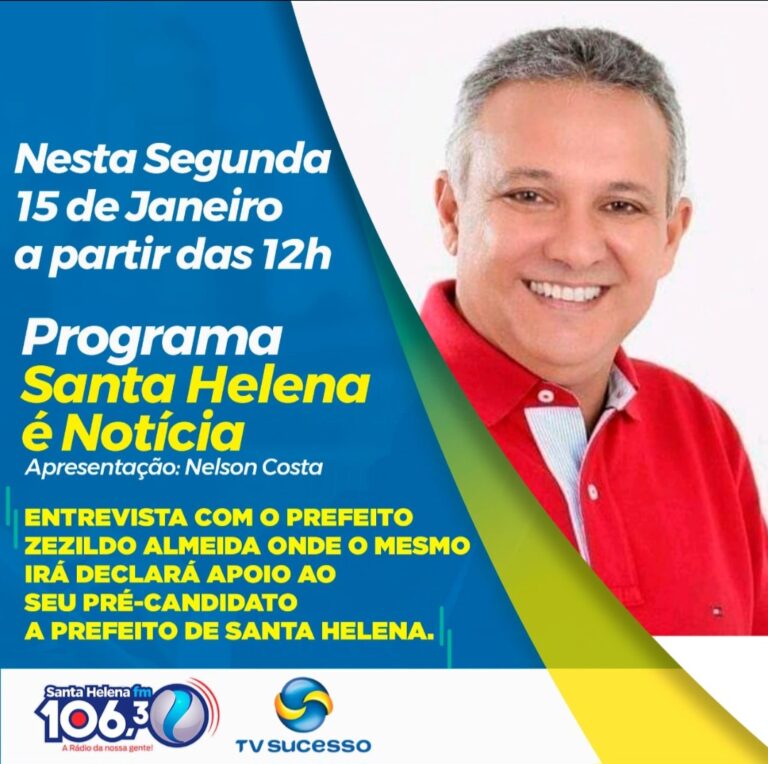 Leia mais sobre o artigo *Prefeito Zezildo Almeida anuncia nessa segunda dia 15 às 12h no Programa Santa Helena é Notícias, o pré-candidato do grupo para o pleito eleitoral 2024/2028, não percam.*