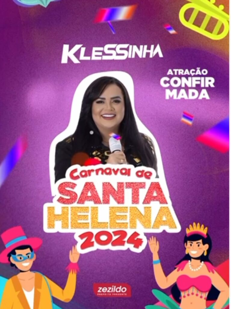 Leia mais sobre o artigo *Atenção Seresteiros Apaixonados, essa é pra rachar corações. Klessinha é mais uma atração confirmada para o maior Carnaval da Baixada. Prefeitura de Santa Helena de mãos dadas com a Folia.*🎭❣️🤴🏽