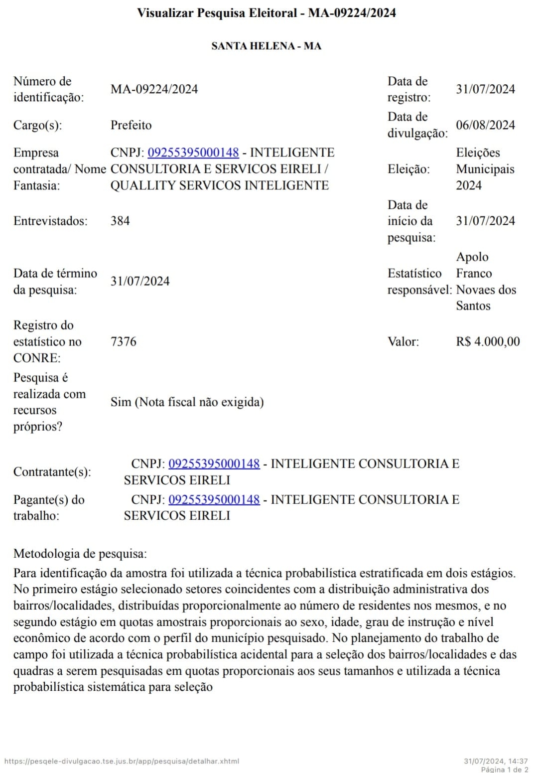 No momento, você está visualizando Oposição helenense elabora e registra pesquisa eleitoral fraudulenta e corre o risco de serem multados.