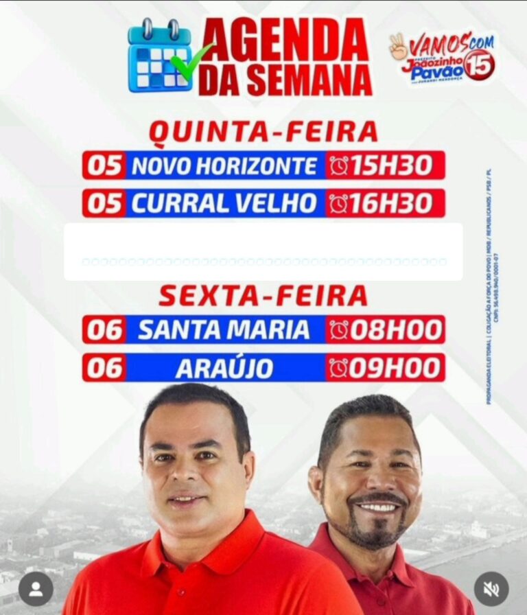 Leia mais sobre o artigo 📝 *Agenda da Semana da Coligação:*  💪🏽 *A Força do Povo*  ☀️ *Quinta-feira 05/09*  ⏰ *15:30 – Novo Horizonte* ⏰ *16:30 – Curral Velho*  *A tarde, sairá transporte do Sr.João de Plantas para Curral Velho à partir das 15h*   ☀️ *Sexta- Feira* *06/09*    ⏰ *08h – Santa Maria* ⏰ *09h – Araújo*  *CONTAMOS COM A PRESENÇA DE TODOS VOCÊS*👏🏾👏🏾👏🏾👏🏾