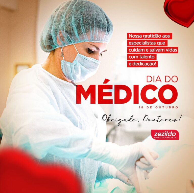Leia mais sobre o artigo *Em mensagem, na data de hoje 18 de outubro, o Prefeito Zezildo Almeida presta homenagem aos Médicos.*