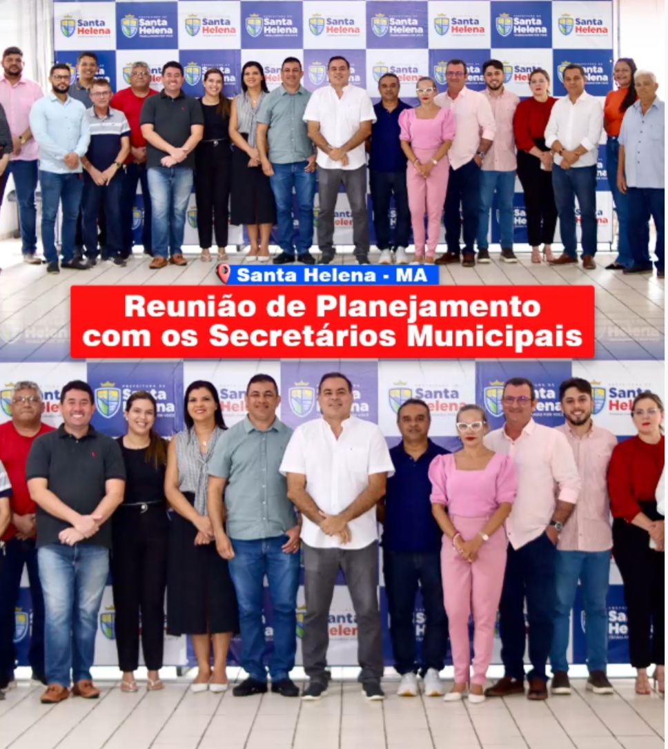 No momento, você está visualizando *Prefeito Joãozinho Pavão alinha metas da Gestão, na primeira reunião com o novo Secretariado de Santa Helena-MA*