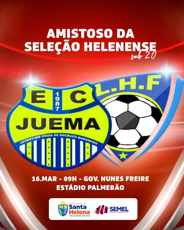 Leia mais sobre o artigo *Seleção helenense de Sub-20 joga domingo, amanhã contra Governador Nunes Freire no Estádio Palmeirão.*