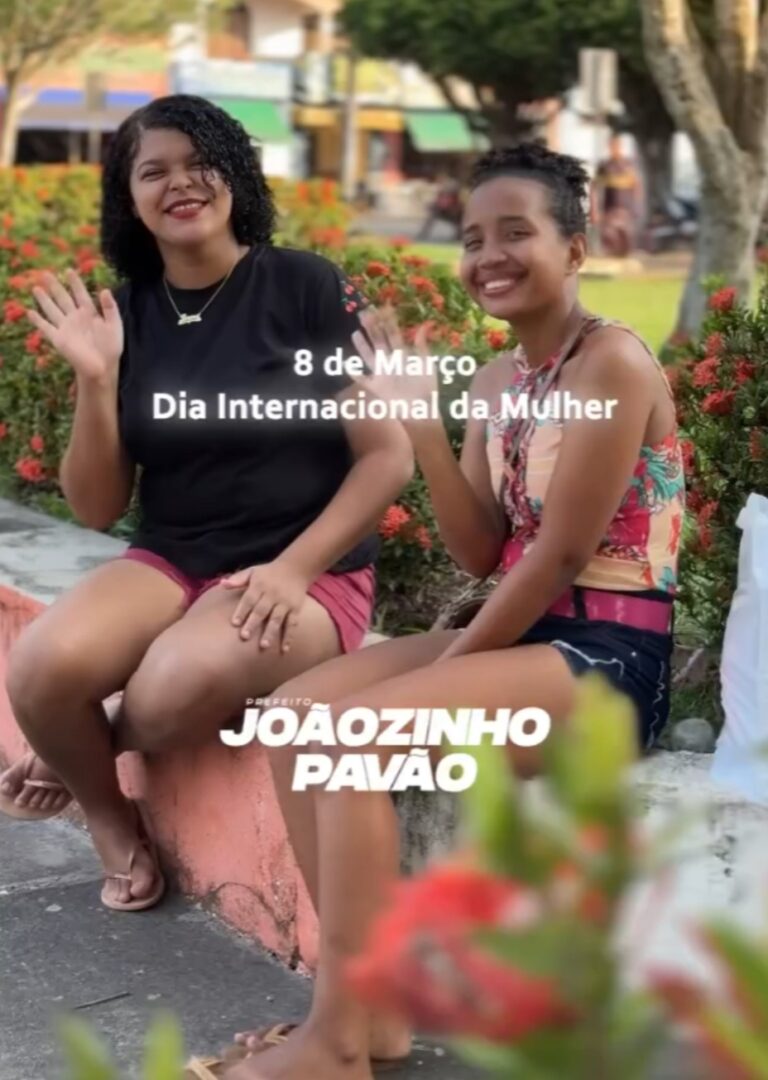 Leia mais sobre o artigo *Mensagem do 08 de Março, Dia Internacional da Mulher 🌹do Prefeito Joãozinho Pavão a todas as mulheres helenense.*