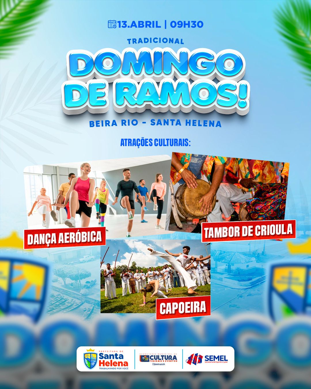 No momento, você está visualizando *É HOJE o Grande Dia Santa Helena! na Beira Rio, teremos Aeróbica, Tambor de Crioulas, Capoeira e muita outras atrações. Participe!*