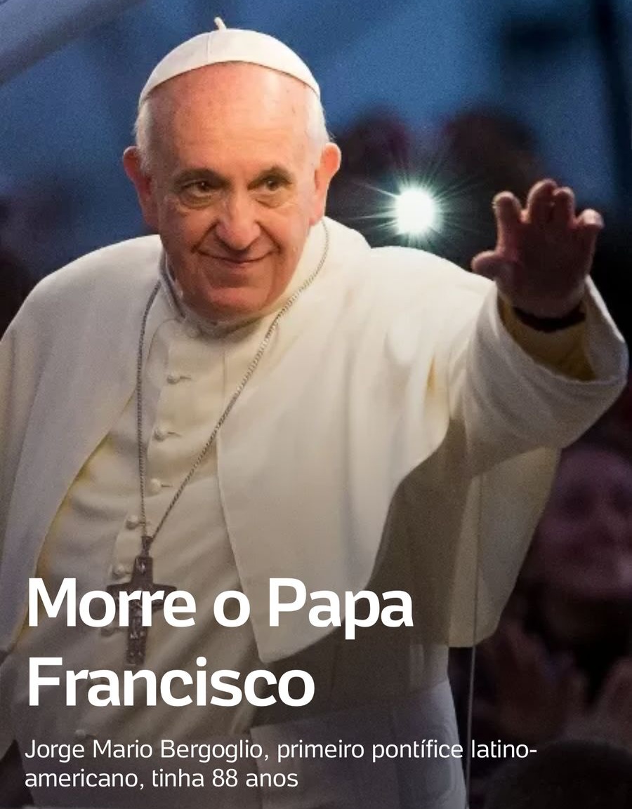 Leia mais sobre o artigo *O primeiro pontífice latino-americano Jorge Mário Bergoglio o Papa Francisco, faleceu hoje aos 88 anos.*