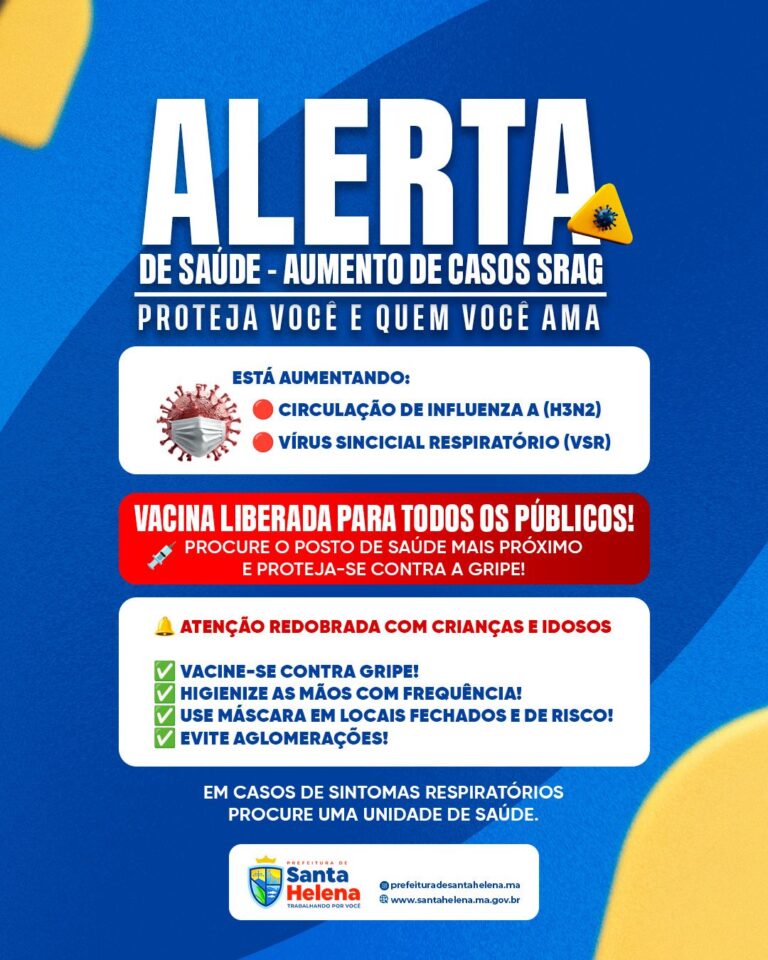 Leia mais sobre o artigo *ALERTA DE SAÚDE: Diante do aumento dos casos de doenças causadas por vírus respiratórios que circulam o município, Prefeitura de Santa Helena convoca a população para vacinação.*