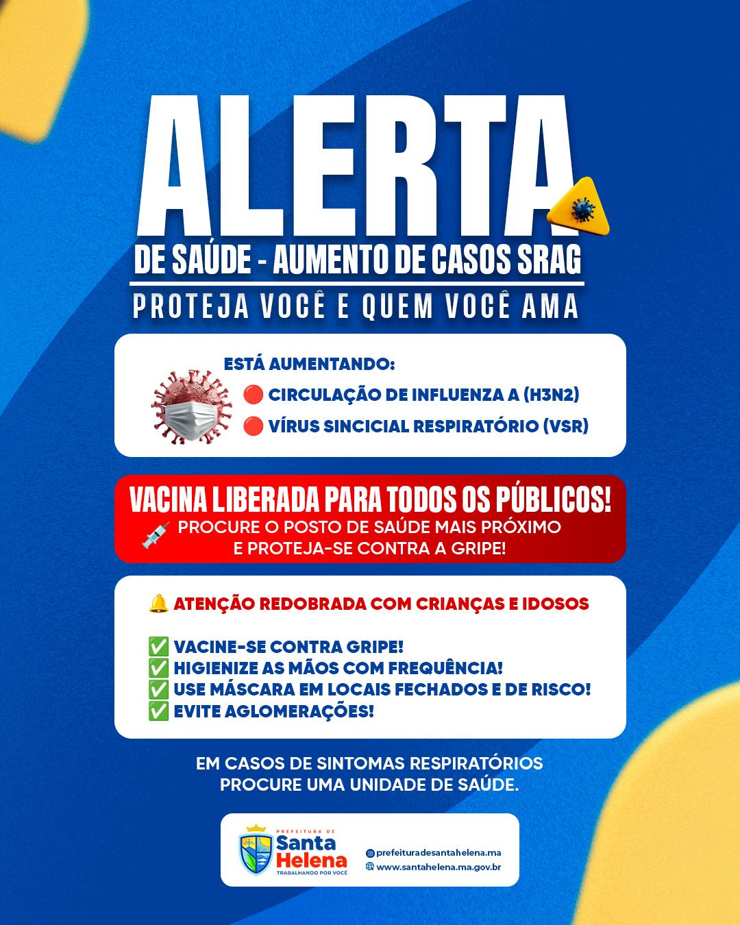 Leia mais sobre o artigo *ALERTA DE SAÚDE: Diante do aumento dos casos de doenças causadas por vírus respiratórios que circulam o município, Prefeitura de Santa Helena convoca a população para vacinação.*