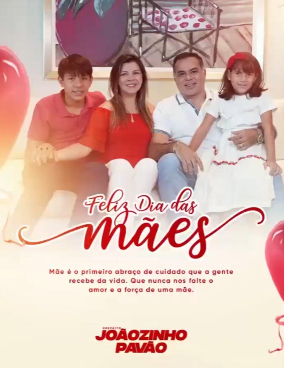 Leia mais sobre o artigo *Mensagem do Prefeito Joãozinho Pavão a todas as mães helenenses.*