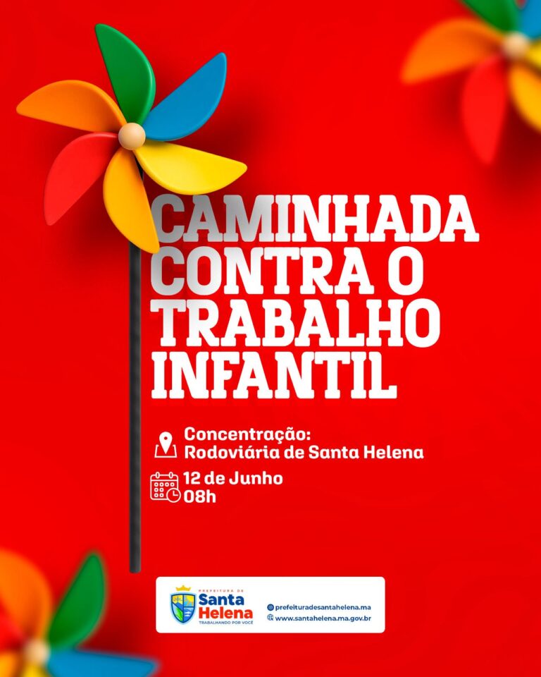 Leia mais sobre o artigo 🚨 *Mais uma organização da Prefeitura de Santa Helena ao combate a exploração do Trabalho infantil e Violação de Direitos das Crianças. Vamos juntos nessa luta,  participe da caminhada dia 12/06, concentração na Rodoviária a partir das 8h.*