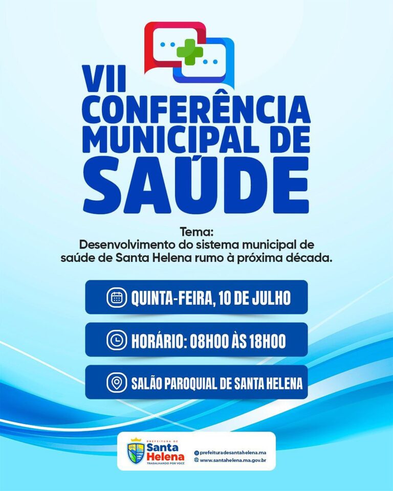 Leia mais sobre o artigo *A VII Conferência Municipal de Saúde que tem como tema: Desenvolvimento do Sistema Municipal de Saúde de Santa Helena, rumo ao desenvolvimento. Conta com a presença de todos os interessados. Ocorrerá dia: 10/07 das 8h às 18 no Salão Paroquial. Participe!*