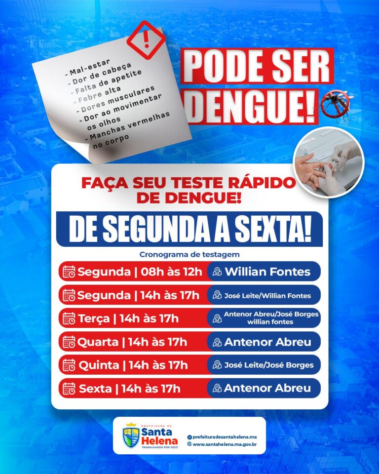 Leia mais sobre o artigo *Prefeitura de Santa Helena-MA inicia uso de teste rápido para detectar dengue. Começa segunda-feira, o cronograma de testagem com horários e locais você pode acompanhar no banner.*