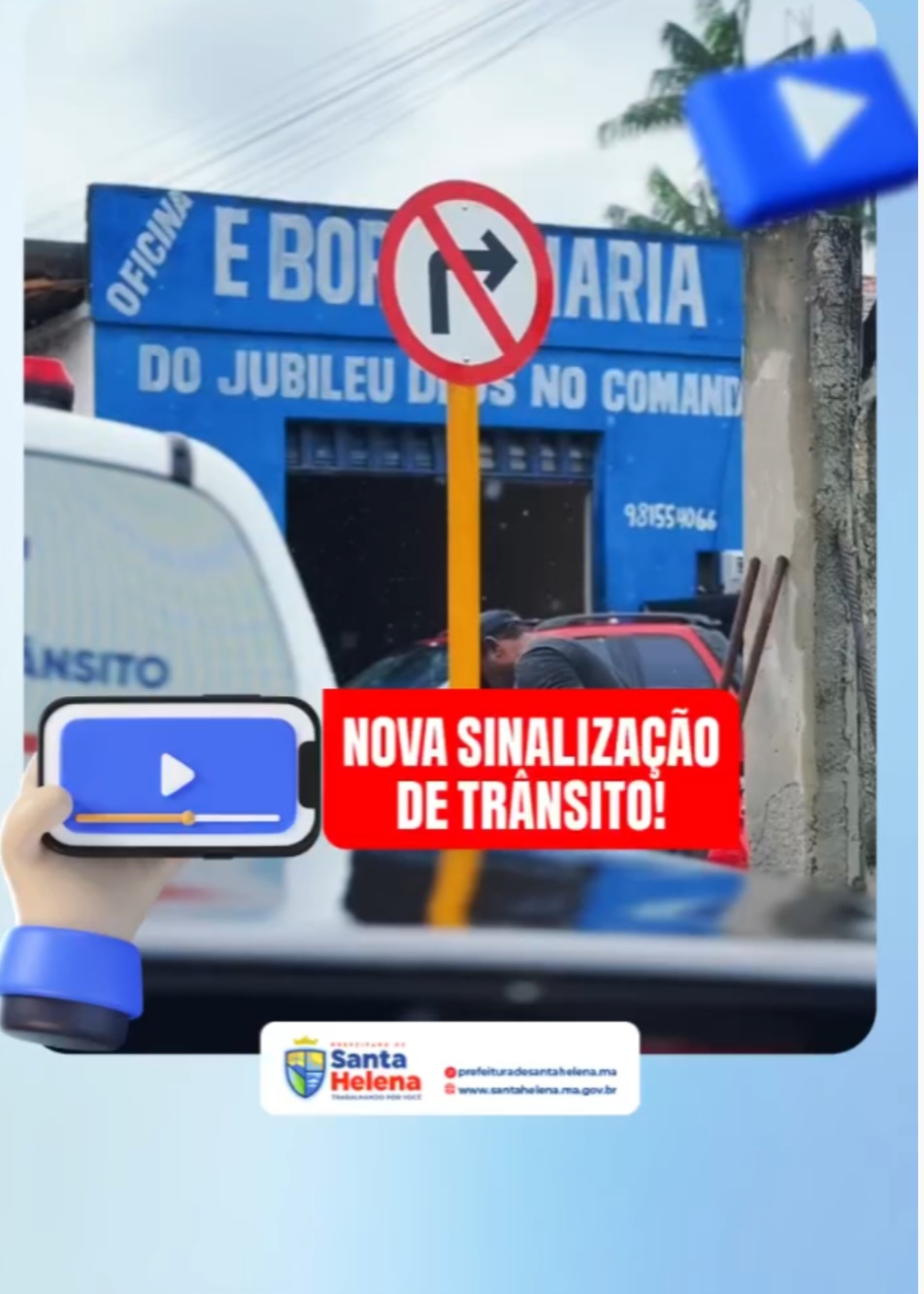 No momento, você está visualizando *Superintendência de Trânsito Municipal de Santa Helena-MA, troca placas viárias para garantir segurança a motorista e pedestres.*