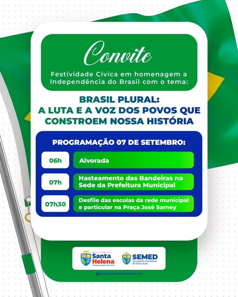 Leia mais sobre o artigo *Atenção Comunidade! Prefeitura convida a todos os moradores e visitantes a participarem da Festividade Cívica do 07 de Setembro com o tema: Brasil Plural, a partir das 7h, enfrente a Prefeitura e depois na Praça José Sarney para o grande Desfile Cívico das Escolas.*