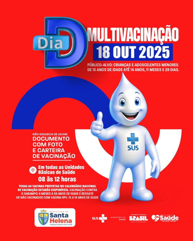 Leia mais sobre o artigo 💉🚸 *Neste sábado, 18/10/2025, é o Dia D de Multivacinação em Santa Helena!*