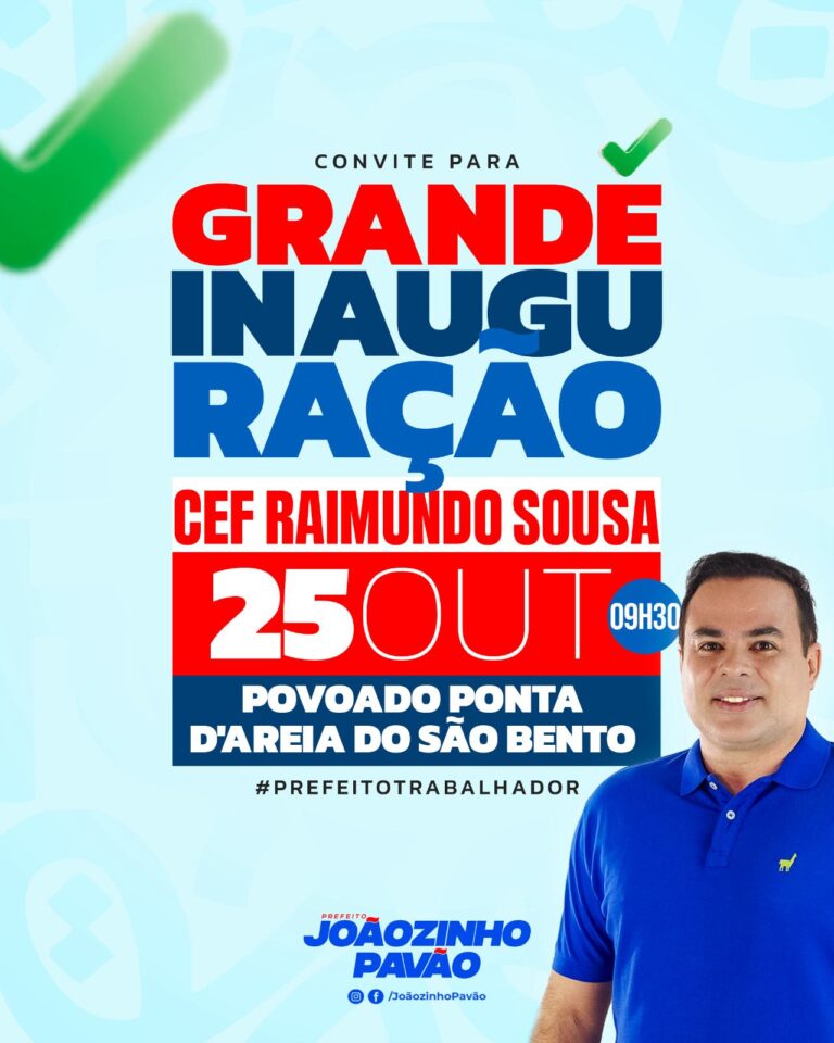 Leia mais sobre o artigo 📚✨ *Educação que transforma!*  *O Prefeito Joãozinho Pavão entrega mais uma escola nova e moderna: C.E.F. Raimundo Sousa, no povoado Ponta D’Areia do São Bento!* 🏫💙