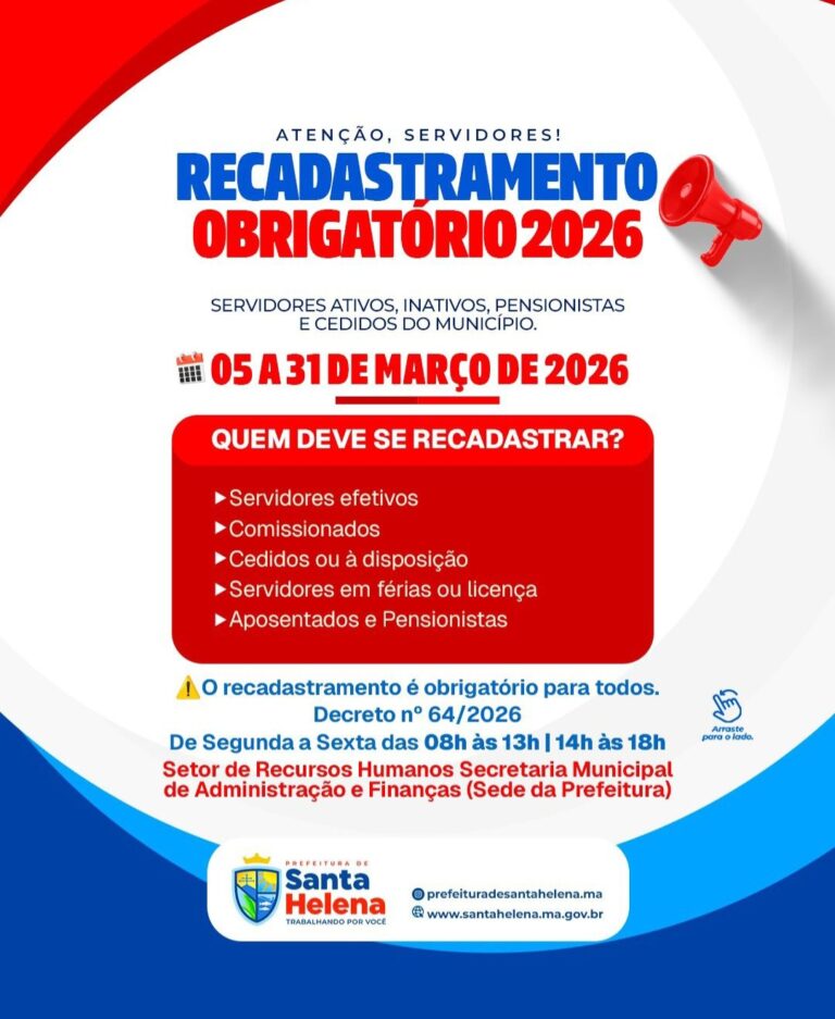 Leia mais sobre o artigo *A Prefeitura de Santa Helena informa que o recadastramento obrigatório 2026 ocorre de 05 a 31 de março, no RH, das 08h às 18h (com intervalo).*  ⚠️ *A não regularização poderá resultar em suspensão do pagamento.*