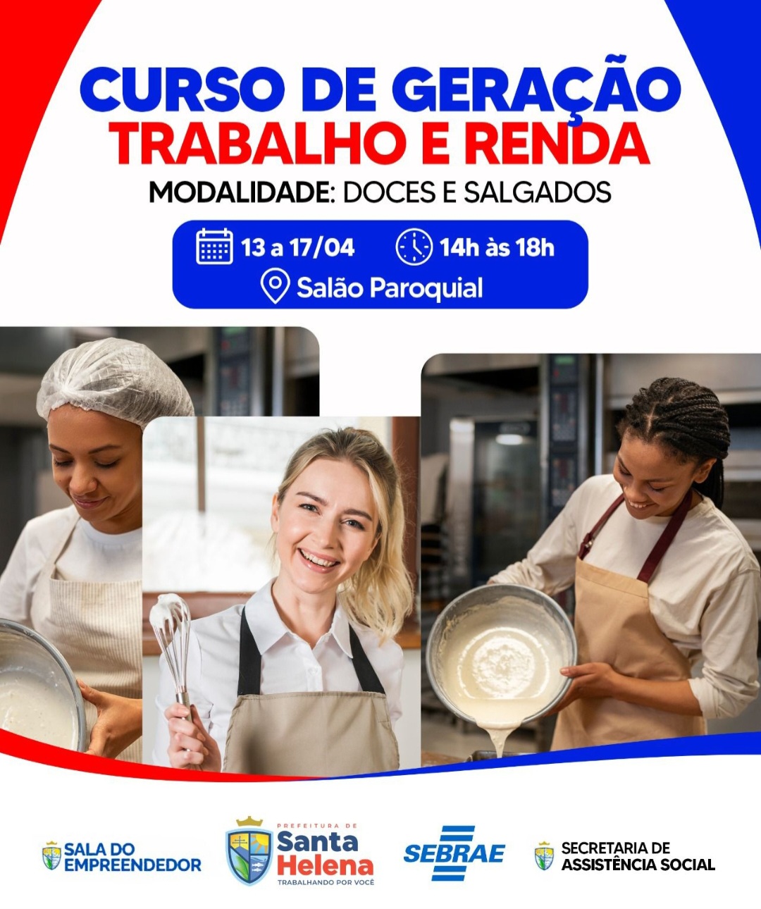 Leia mais sobre o artigo 🧁 *Curso de doces e salgados!* 🥟✨  ✨ *Em Santa Helena, ninguém fica para trás — aqui, oportunidade e apoio caminham juntos para transformar talento em futuro.*