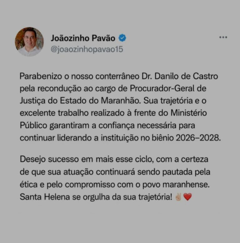 Leia mais sobre o artigo *A recondução de Danilo de Castro ao comando do MPMA foi celebrada pelo prefeito Joãozinho Pavão, que destacou o orgulho de Santa Helena em ver um conterrâneo seguir à frente da instituição no biênio 2026–2028.*