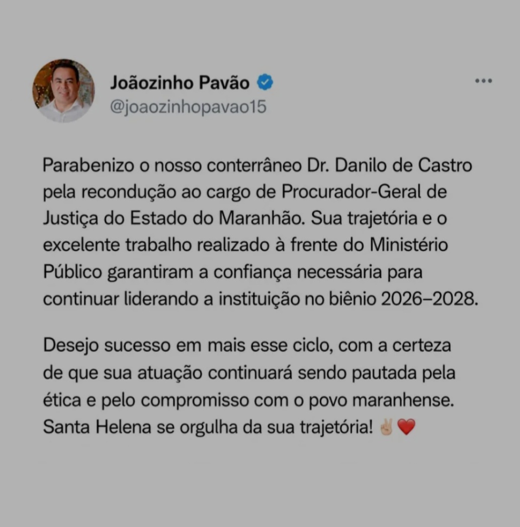 Leia mais sobre o artigo *A recondução de Danilo de Castro ao comando do MPMA foi celebrada pelo prefeito Joãozinho Pavão, que destacou o orgulho de Santa Helena em ver um conterrâneo seguir à frente da instituição no biênio 2026–2028.*