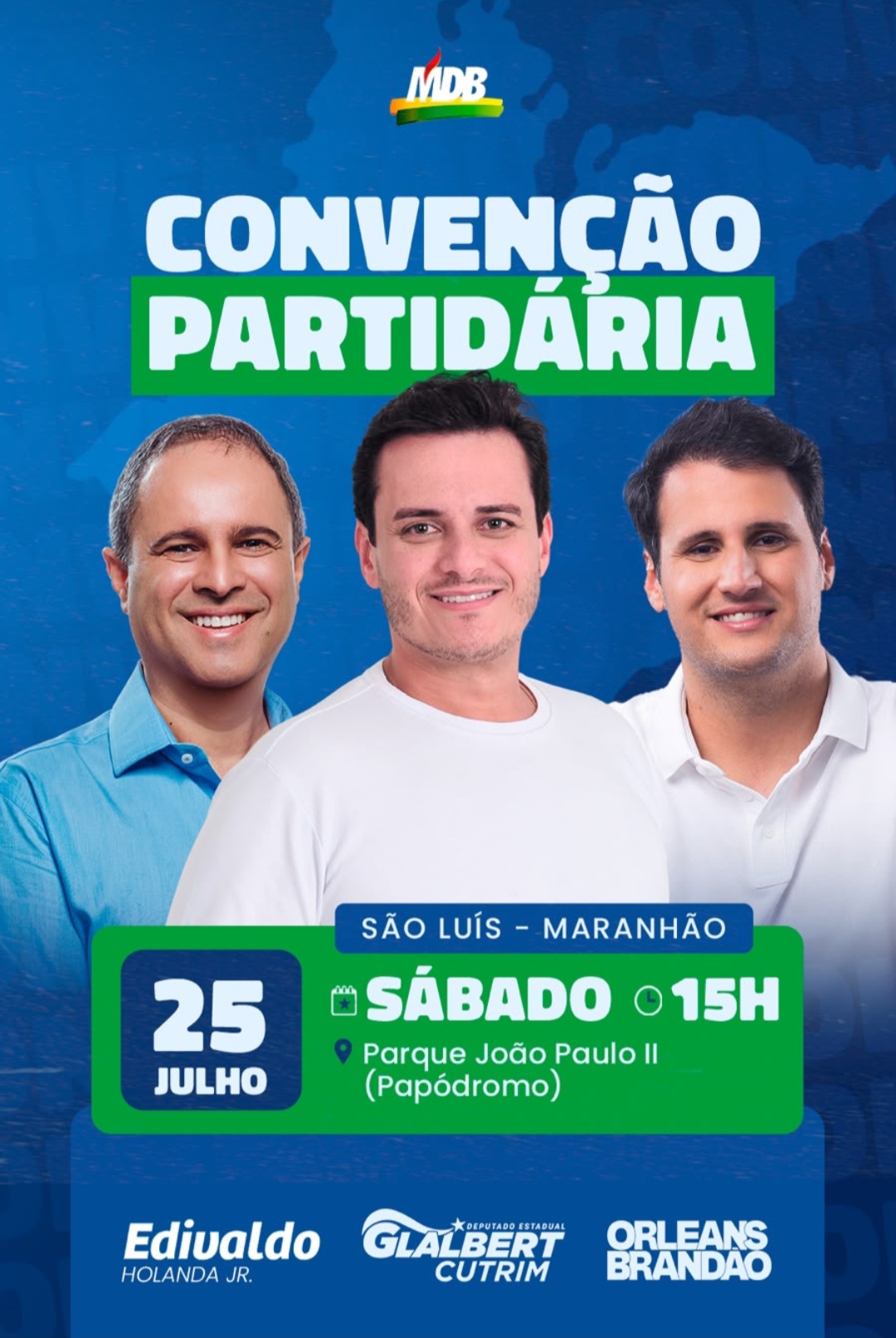 Leia mais sobre o artigo 📢 *É HORA DE MOSTRAR A FORÇA! O Trio da Vitória, formado por Orleans Brandão, Edivaldo Holanda Júnior e Glalbert Cutrim, estará reunido neste sábado em uma grande Super Convenção Partidária, que promete movimentar o Maranhão e reunir uma multidão em uma verdadeira festa da democracia!*  🚀 *É união, força e determinação para seguir em frente!*